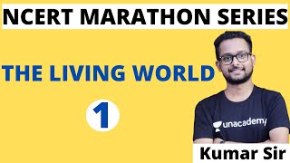The Living World |Class 11| NCERT Biology Marathon Series | Kumar Sir | Beat The NEET