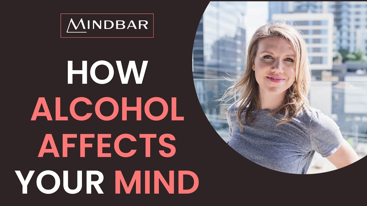 How Alcohol Affects Your Mind | Health and Body - YouTube