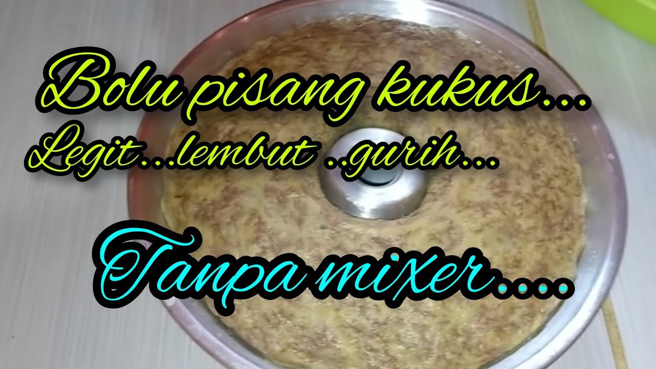 Cara mudah membuat bolu pisang kukus tanpa mixer || vlog#43 - YouTube