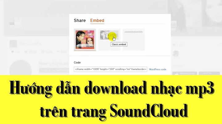 Hướng dẫn download nhạc soundcloud