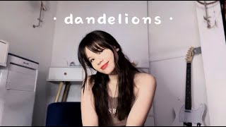 dandelions by ruth b cover :)))