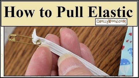 Doll Sewing Tips: How to Pull Elastic Through a Casing