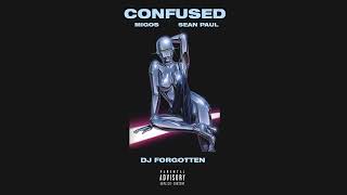 Migos feat Sean Paul - Confused - DJ Forgotten