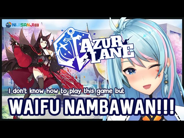 【AZUR LANE】Please Teach Me How to Play This Game【NIJISANJI ID】のサムネイル
