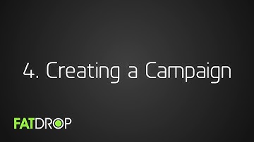 Using FATdrop #4 - Creating a Campaign