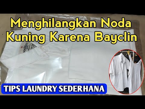 Menghilangkan Noda Kuning Karena Bayclin -Tips Laundry Sederhana