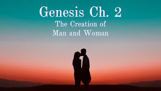 Genesis 2: The Creation of Man and Woman