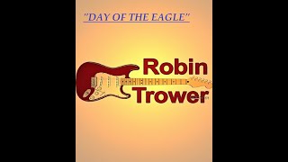 HQ  ROBIN TROWER -  DAY OF THE EAGLE  Best Version!  High Fidelity Audio HQ & LYRICS