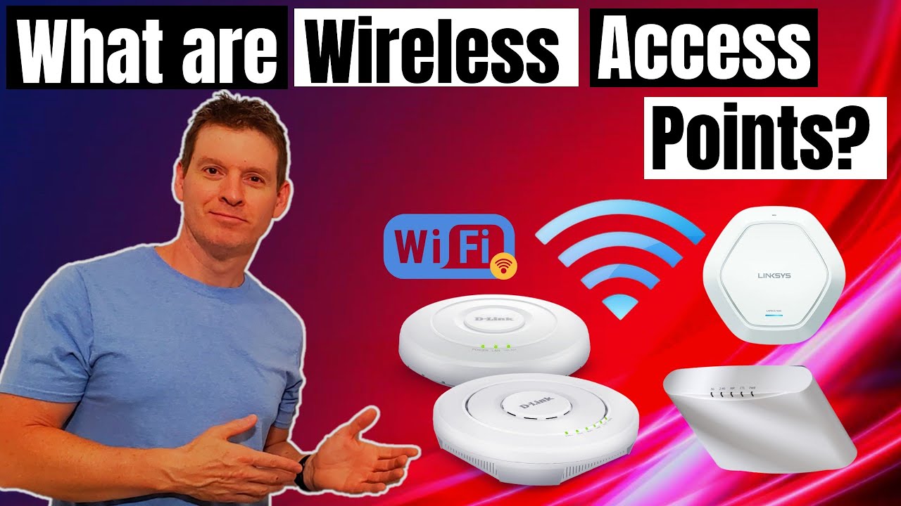 wireless access point  Update  Giải thích đầy đủ về các điểm truy cập không dây | Điểm truy cập trong mạng là gì?