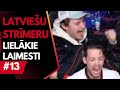 Latvieu strmeru lielkie laimesti 13