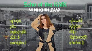 Echo Of The Rain Playlist By Ni Ni Khin Zaw L နနခငဇ