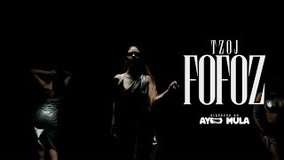 TZOJ - FOFOZ (Official Music Video)