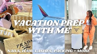 VACATION PREP WITH ME FOR MIAMI | HAIR, NAILS, LASHES, PACKING + MORE
