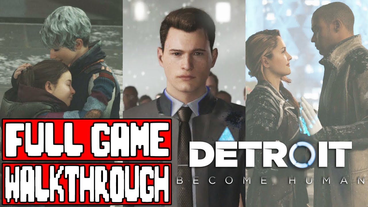 DETROIT BECOME HUMAN Full Game Walkthrough - No Commentary (# DetroitBecomeHuman Full Game) 2018 