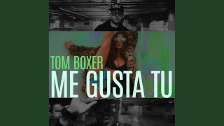 Me Gusta Tu (Original Mix)