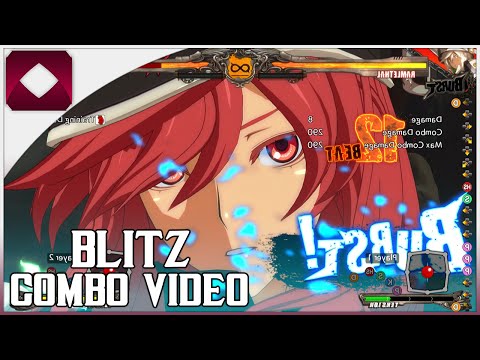 BLITZ - Guilty Gear Xrd -Revelator- Combo Video (1080p60)