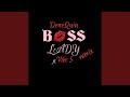 Boss Lady Remix Feat Vibes