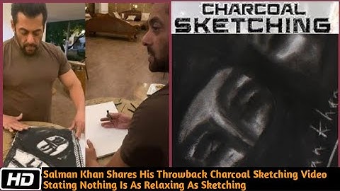 Salman Khan Shares His Throwback Charcoal Sketching Video States Nothing Is As Relaxing As Sketching
