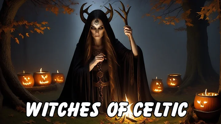 The Most Powerful Witches in Celtic Mythology