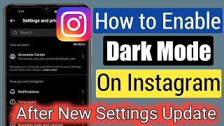 How to Enable Dark Mode on Instagram After New Settings Update 2023| Instagram Dark Theme Settings