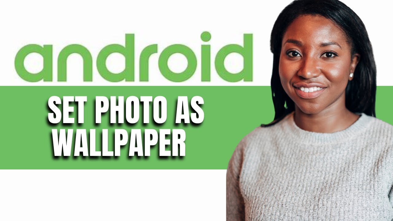 HOW TO SET PHOTO AS WALLPAPER ON ANDROID YouTube HOW TO SET PHOTO AS WALLPAPER ON ANDROID YouTube