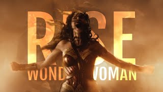 Rise || Wonder Woman