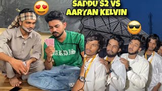 Saddu s2 vs aaryan kelvin #saddu #aaryankelvin #trendingshorts #comedyshorts #viralvideo #youtubesho