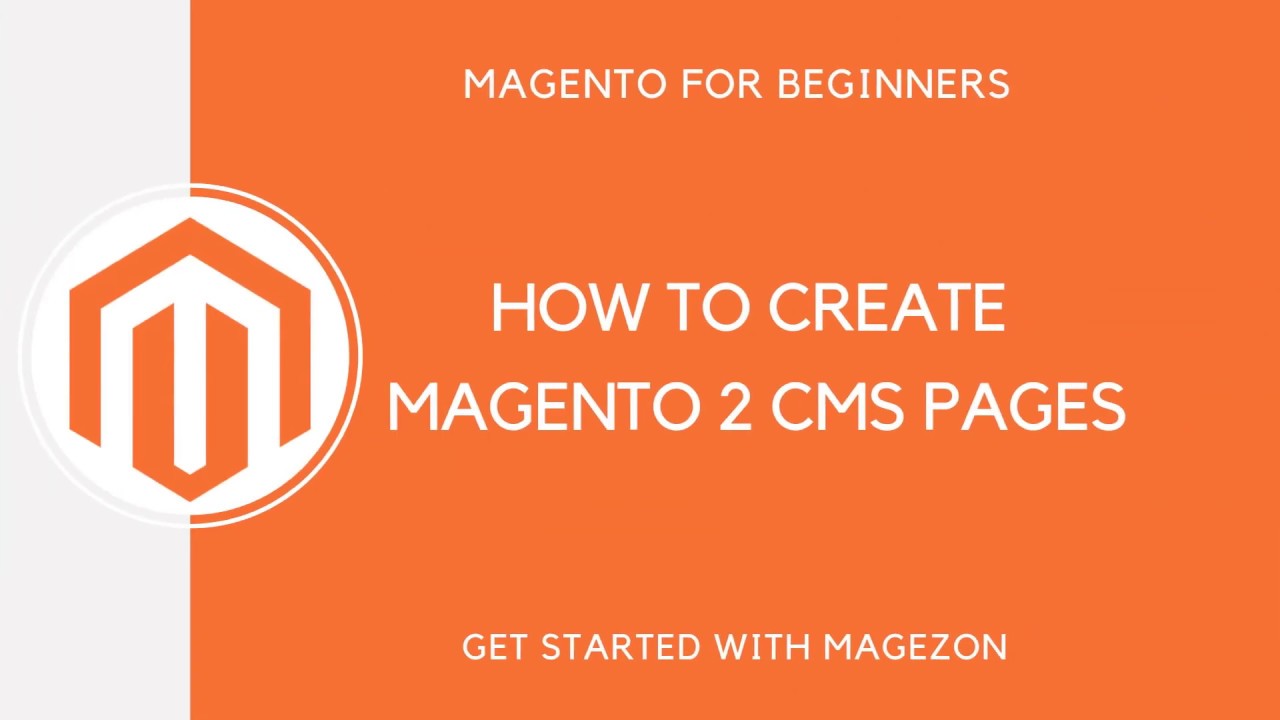 How to Create a New Magento 2 CMS Page? MageBeginner Tutorial - YouTube