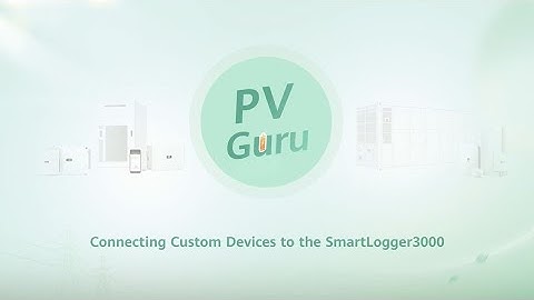 (English) PV Guru - Connecting Custom Devices to the SmartLogger3000
