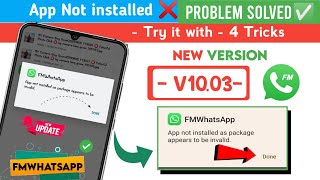 FM/GB/YO WhatsApp App Not installed Problem solved | 4 Tricks |app not install problem fixed 2024 screenshot 1