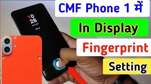 Nothing CMF phone 1 me display fingerprint lock kaise lagaye / In display fingerprint lock setting