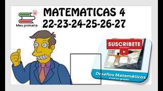 Desafíos Matemáticos  4 paginas 22,23,24,25,26,27, MATEMÁTICAS 4 22,23,24,25,26,27, mate 5, 22,23,24