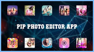 Super 10 Pip Photo Editor App Android Apps screenshot 2