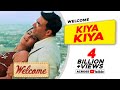 Kiya Kiya | Welcome | Akshay Kumar | Katrina Kaif | Nana Patekar | Anil Kapoor.