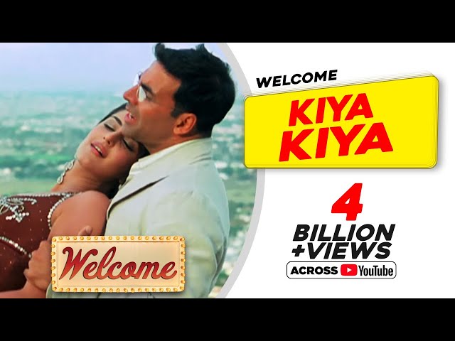 Kiya Kiya | Welcome Movie | Akshay Kumar | Katrina Kaif | Nana Patekar | Anil Kapoor| Mallika class=