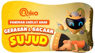 PANDUAN SHOLAT ANAK | GERAKAN &amp; BACAAN SUJUD - Riko The Series