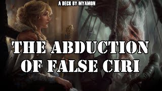 Gwent Abduction Of False Ciri Myamons Nilfgaard Imilate Deck Gameplay