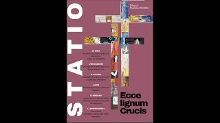 ECCE LIGNUM CRUCIS - LA CURA -