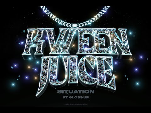 Kween Juice Ft. Gloss Up X Situation (Offical Video)