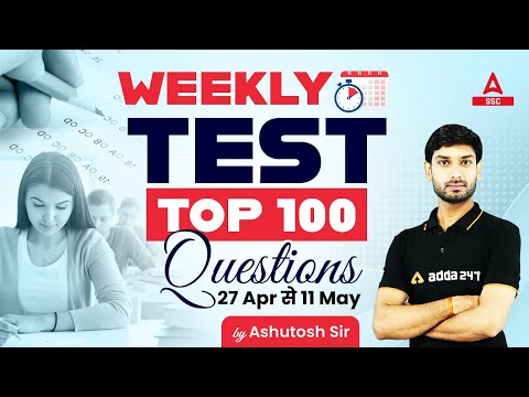 Top 100 Weekly Current Affairs for All Competitive Exams 