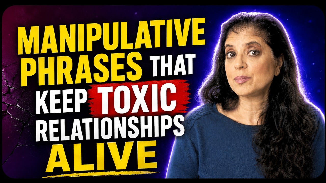 Manipulative phrases that keep toxic relationships alive