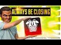 ALWAYS BE CLOSING