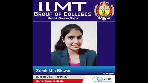 Sreelekha Biswas B.Tech (CSE) Student : IIMT Placement Review