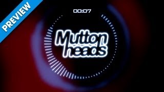 Muttonheads Feat. Chaff - Last Night [Hd]