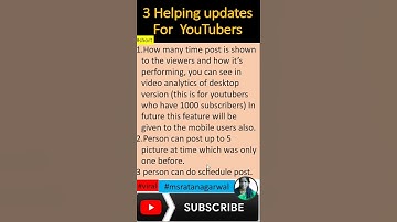 3 Helping updates For  YouTubers| New posts features! ratan agarwal it informer