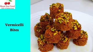 Vermicelli bites by Royal Desi Food | Semiya ki barfi | Arabian Sweet #100