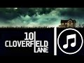 10 Cloverfield Lane | Original Score | Кловерфилд, 10 | Soundtrack