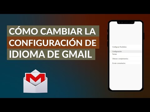 Cómo Cambiar la Configuración de Idioma de Gmail a Español