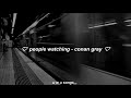 people watching - conan gray // sub; español