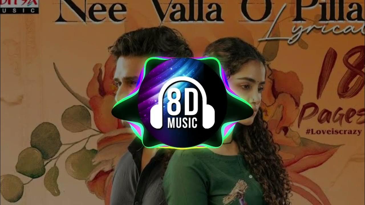 O Pilla Nee Valla Swarga Chusane Song Nee Valla O Pilla song 8D || 18 Pages ||Telugu Spng || #8DTELUGUSONGS